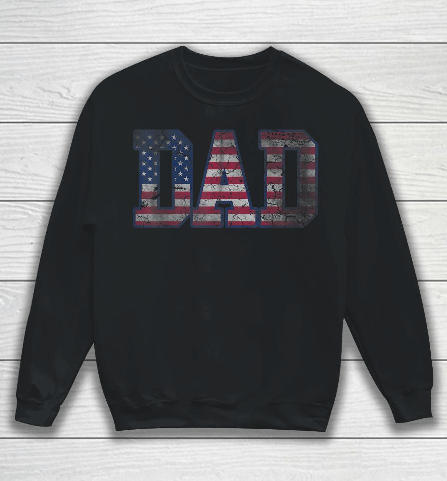 American Flag Dad Father's Day Sweatshirt