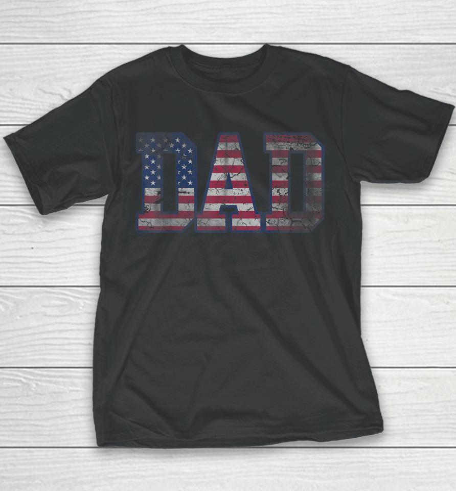 American Flag Dad Father's Day Youth T-Shirt
