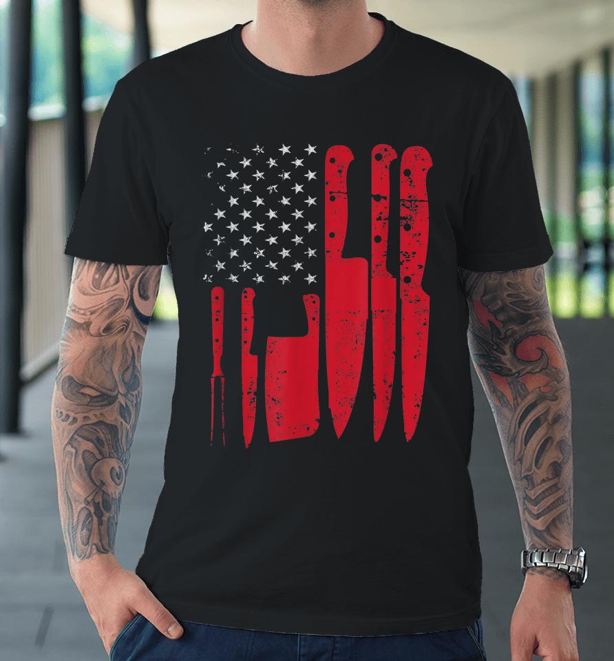 American Flag Kitchen Butcher Knife Set Premium T-Shirt