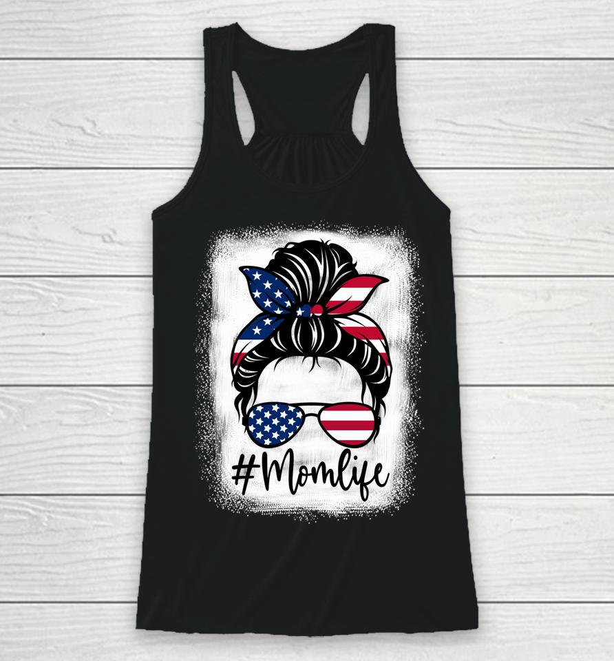 American Flag Mom Life Bleached Mother's 4Th Of July Racerback Tank