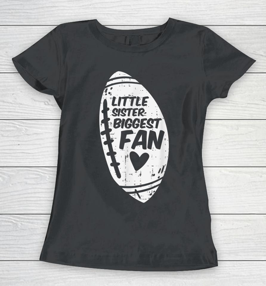 American Football Little Sister Biggest Fan Family Girls Women T-Shirt