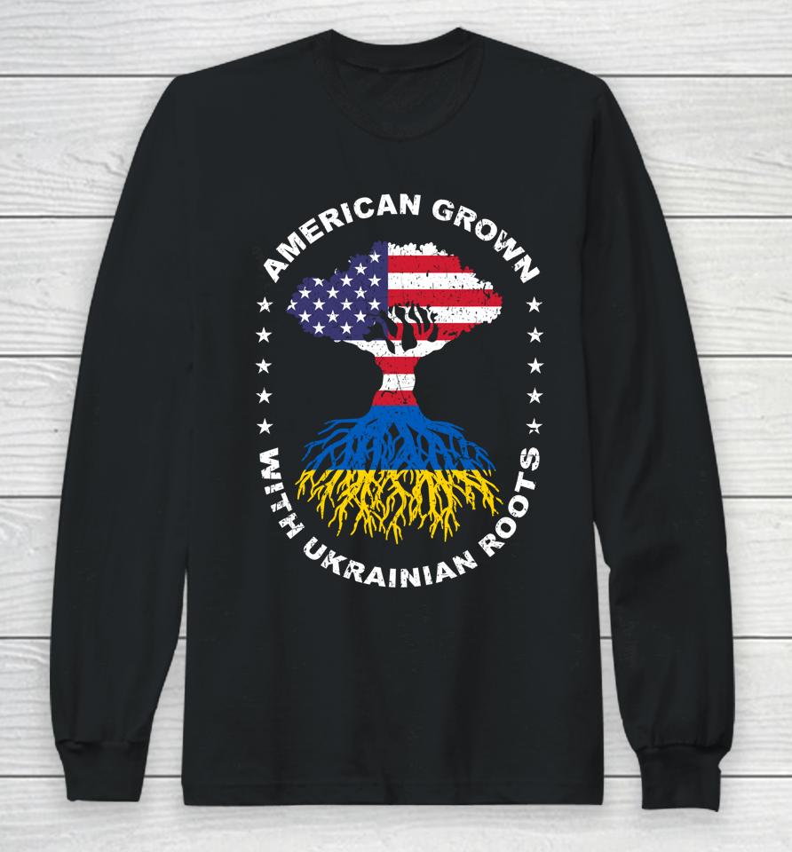 American Grown With Ukrainian Roots Ukraine American Flag Long Sleeve T-Shirt