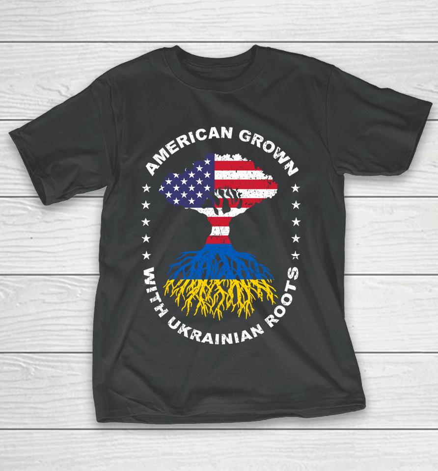 American Grown With Ukrainian Roots Ukraine American Flag T-Shirt