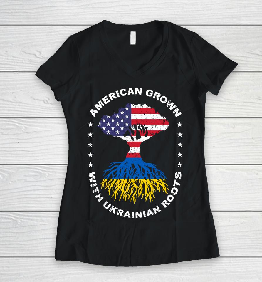 American Grown With Ukrainian Roots Ukraine American Flag Women V-Neck T-Shirt