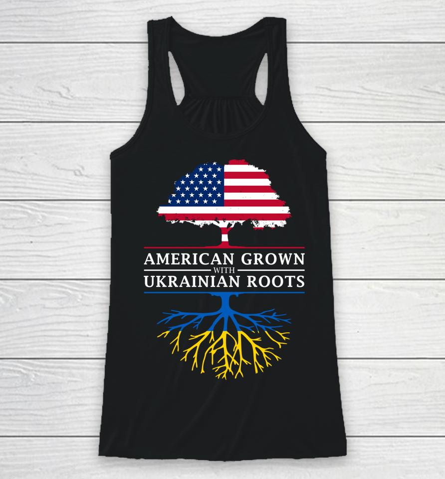 American Grown With Ukrainian Roots Ukraine Racerback Tank