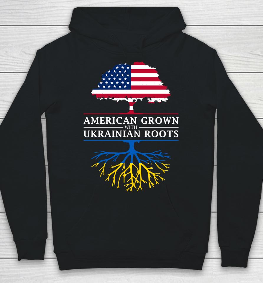 American Grown With Ukrainian Roots Ukraine Hoodie