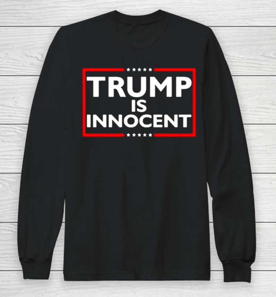 American Islandman Trump Is Innocent Long Sleeve T-Shirt