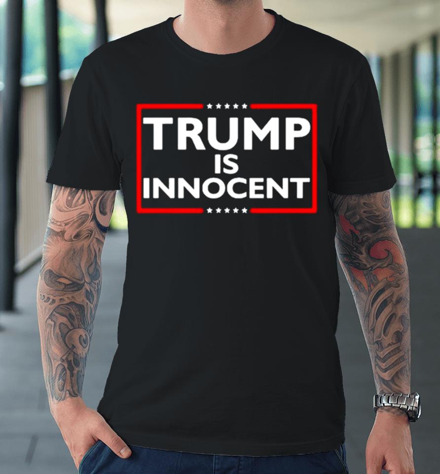 American Islandman Trump Is Innocent Premium T-Shirt