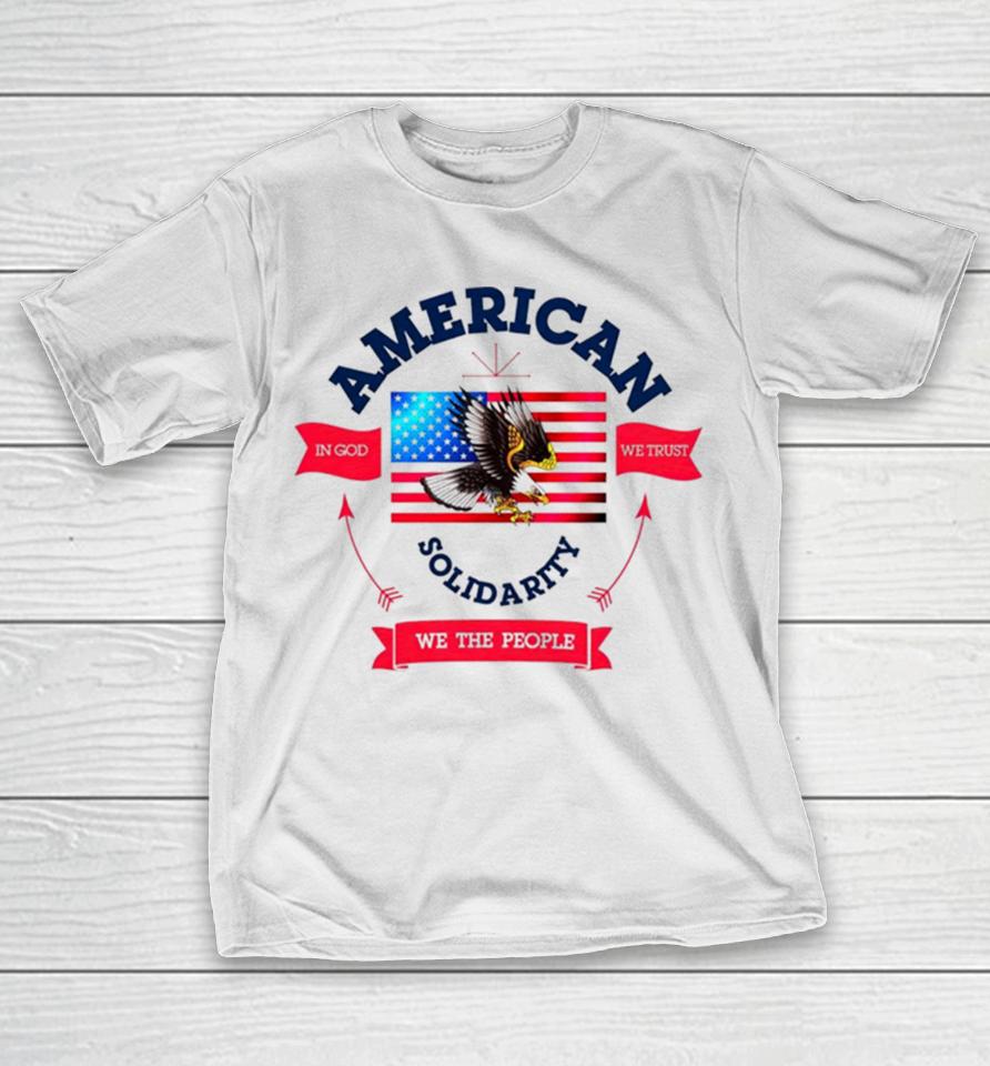 American Solidarity We The People T-Shirt