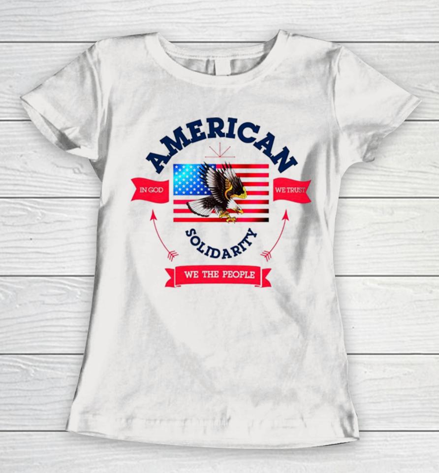 American Solidarity We The People Women T-Shirt