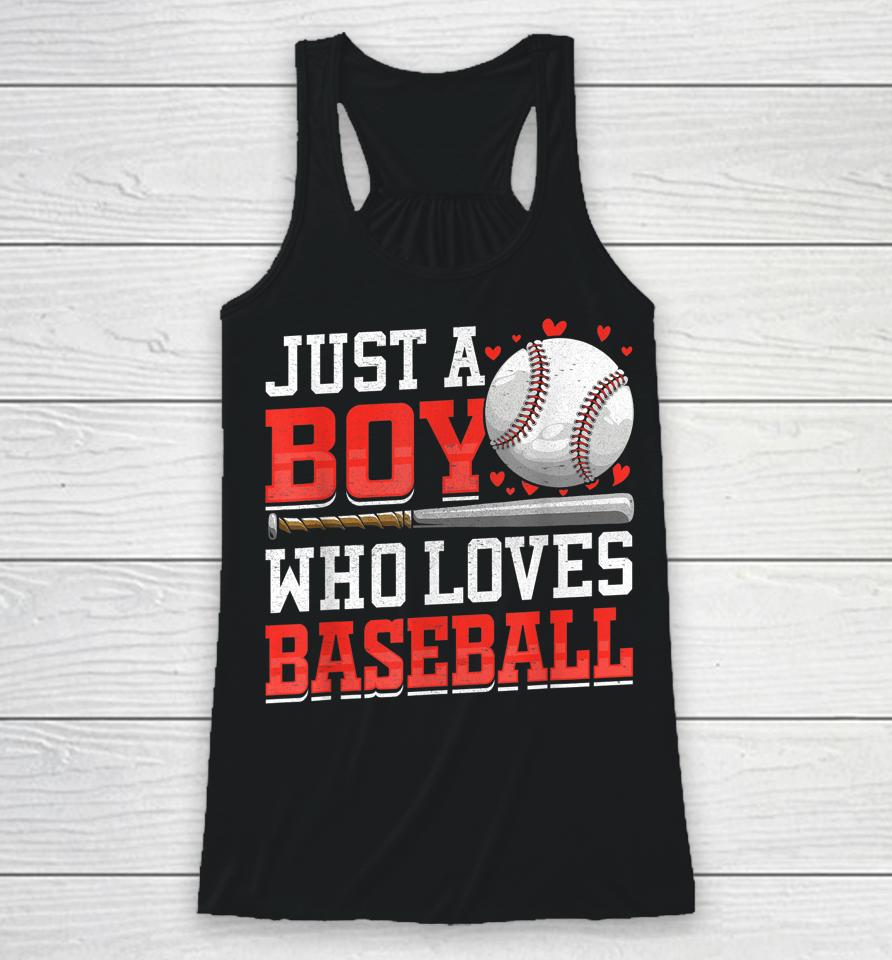 American Sport Just A Boy Who Loves Baseball Gifts For Boys Racerback Tank