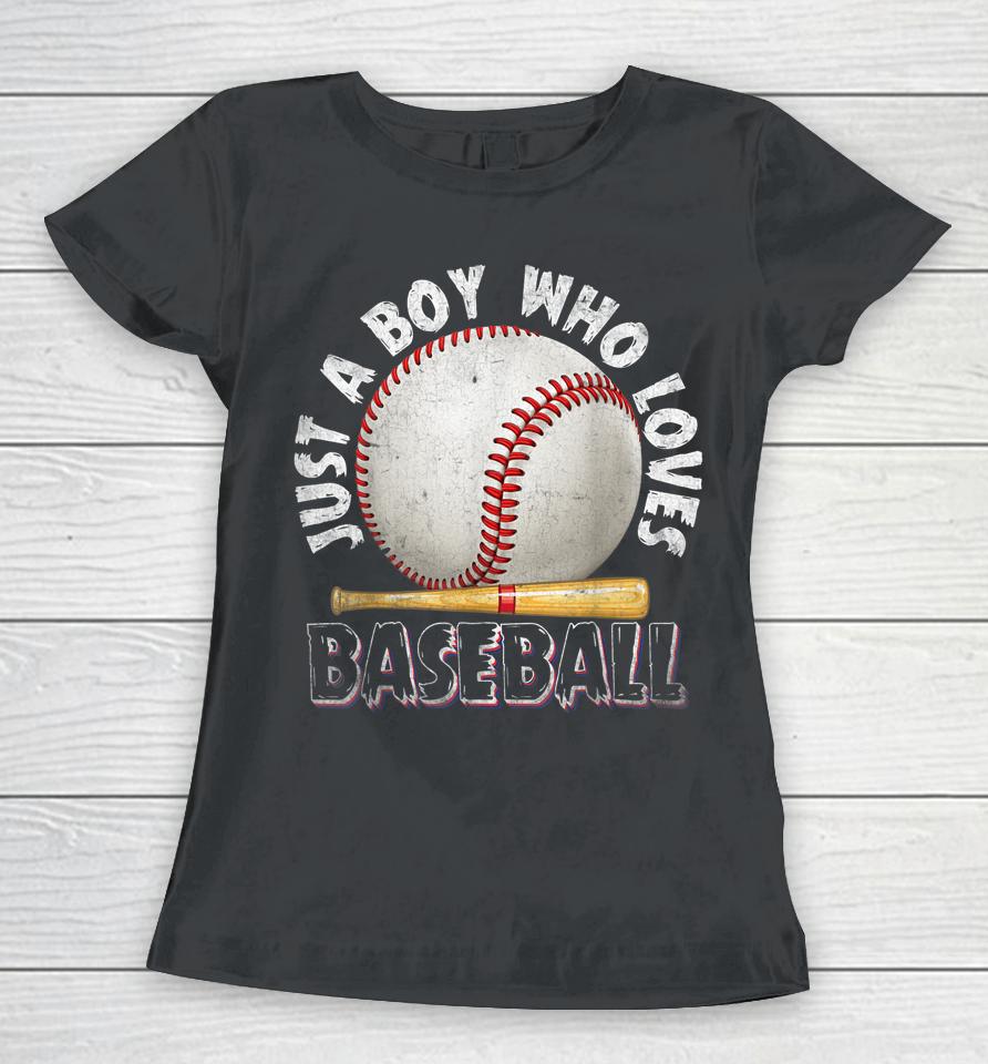 American Sport Just A Boy Who Loves Baseball Gifts For Boys Women T-Shirt
