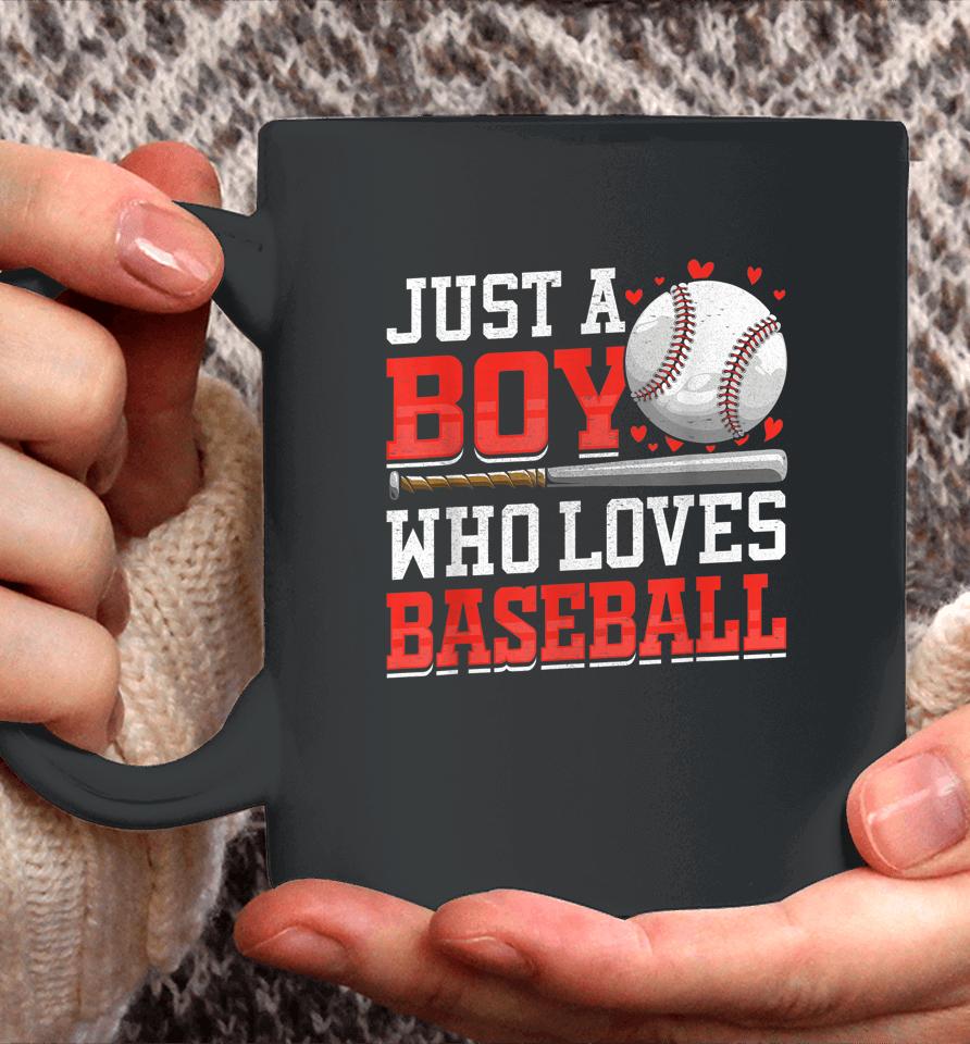 American Sport Just A Boy Who Loves Baseball Coffee Mug