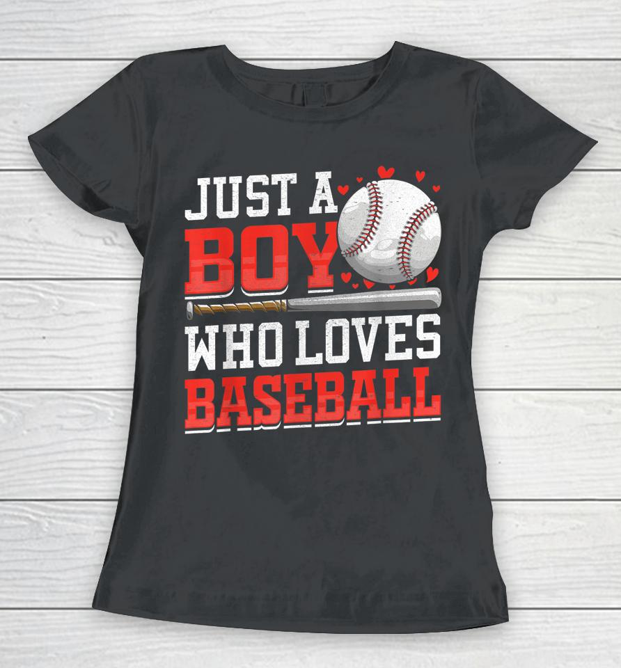 American Sport Just A Boy Who Loves Baseball Women T-Shirt