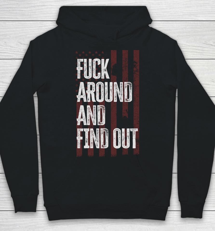 American Usa Flag Fuck Around And Find Out Hoodie