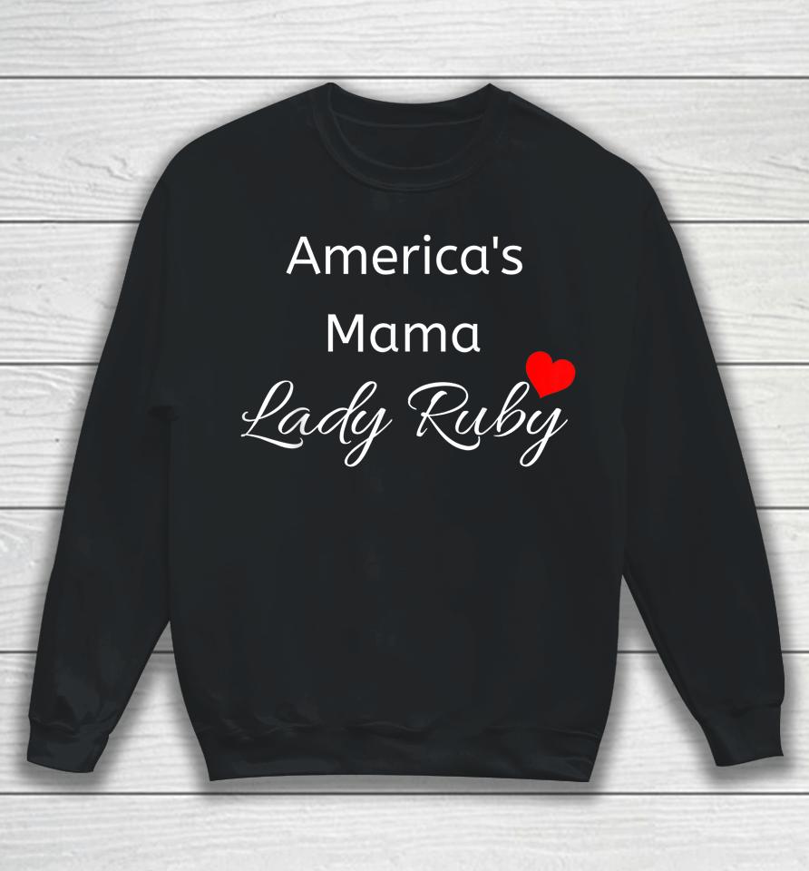 America's Mama Lady Ruby Sweatshirt