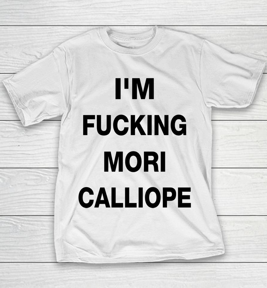 Amli I'm Fucking Mori Calliope Takamori Youth T-Shirt