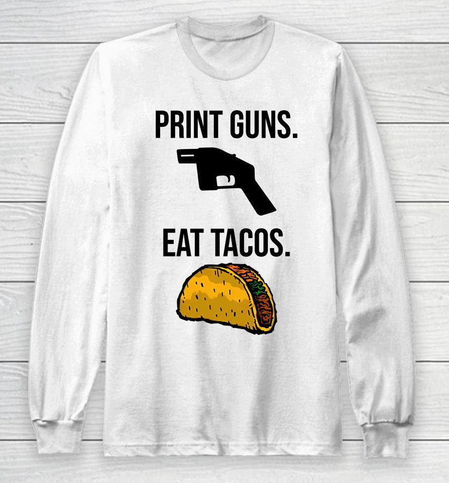 Among The Wildflowers Print Guns Eat Tacos Long Sleeve T-Shirt