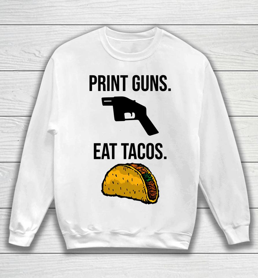 Among The Wildflowers Print Guns Eat Tacos Sweatshirt