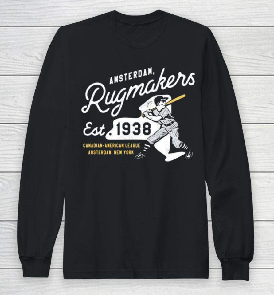 Amsterdam Rugmakers New York Vintage Defunct Baseball Teams Long Sleeve T-Shirt