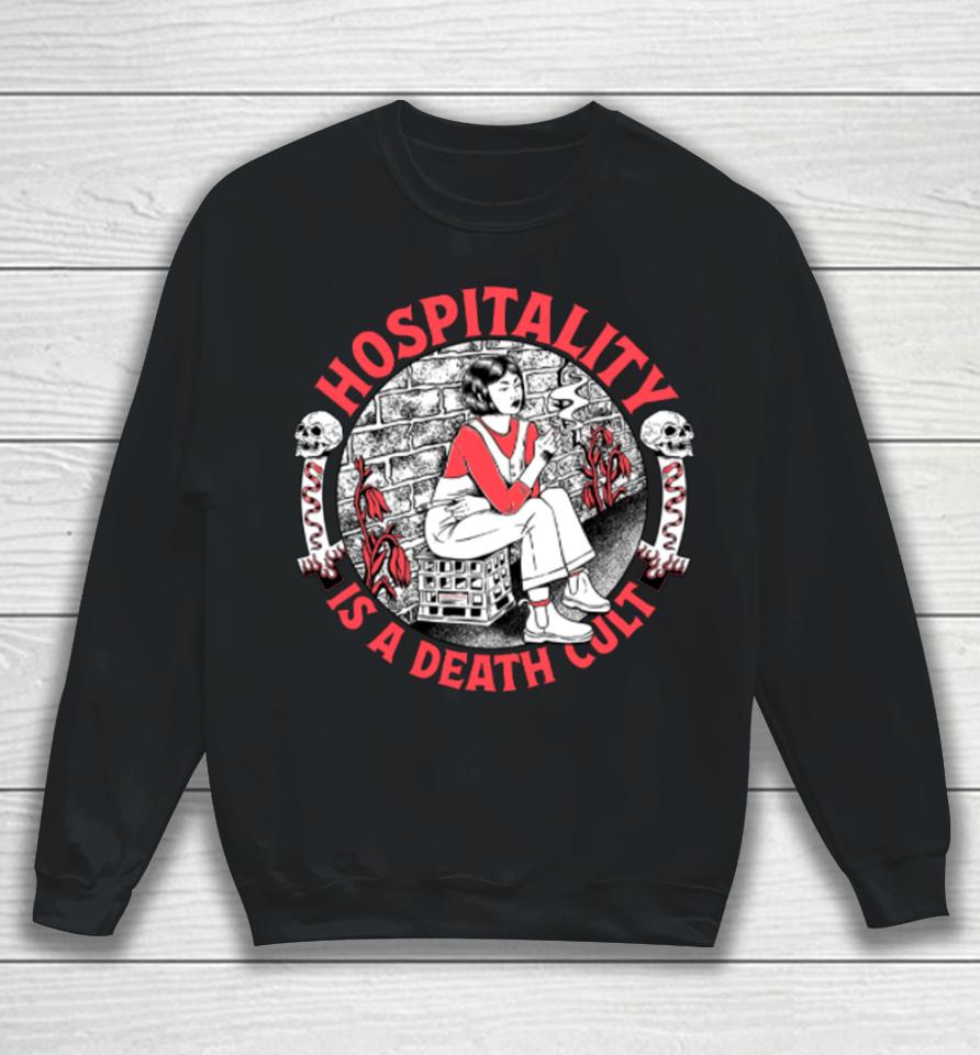 Amyjeanart Store Hospitality Is A Death Cult Sweatshirt