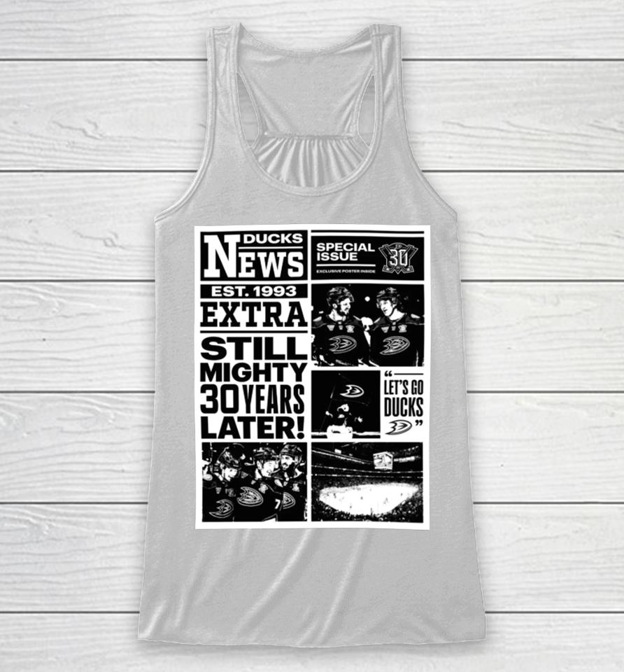 Anaheimteamstore Mighty Newspaper News Ducks Est 1993 Extra Still Mighty 30 Years Later Racerback Tank