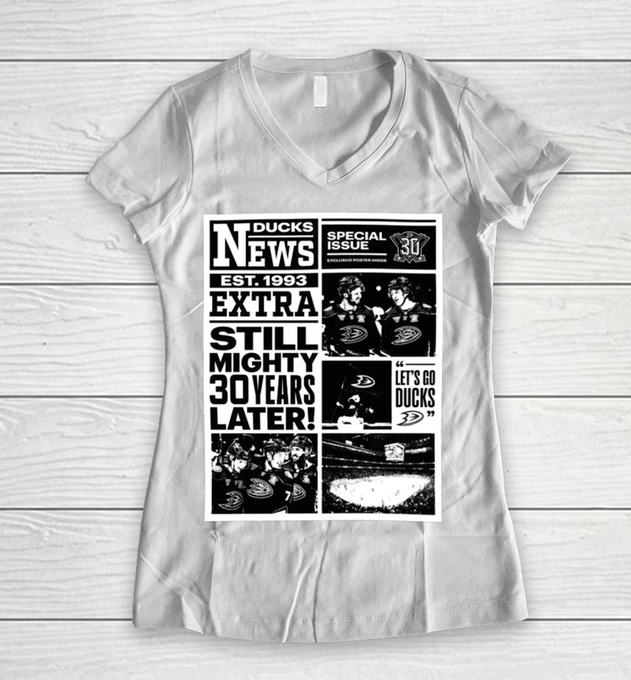 Anaheimteamstore Mighty Newspaper News Ducks Est 1993 Extra Still Mighty 30 Years Later Women V-Neck T-Shirt