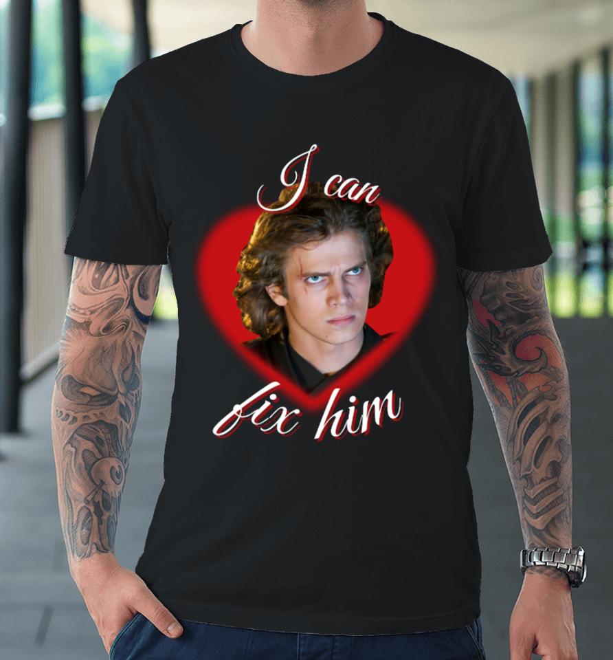 Anakin Skywalker I Can Fix Him Premium T-Shirt