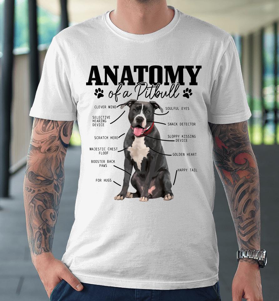 Anatomy Of A Pitbull Dog Funny Premium T-Shirt