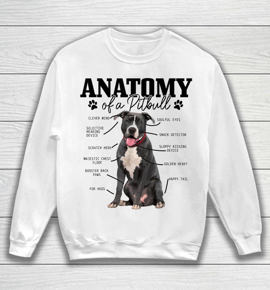 Anatomy Of A Pitbull Dog Funny Sweatshirt