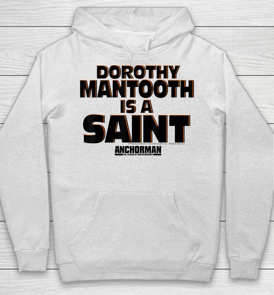 Anchorman Dorothy Mantooth Is A Saint Word Stack Hoodie