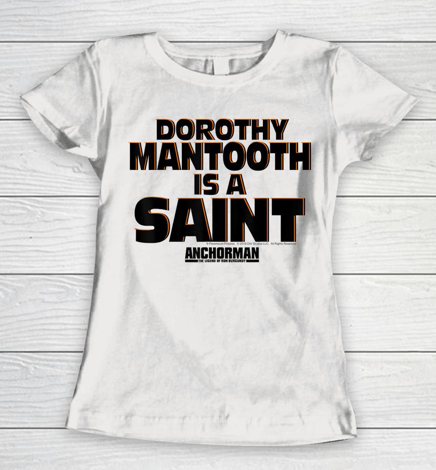 Anchorman Dorothy Mantooth Is A Saint Word Stack Women T-Shirt