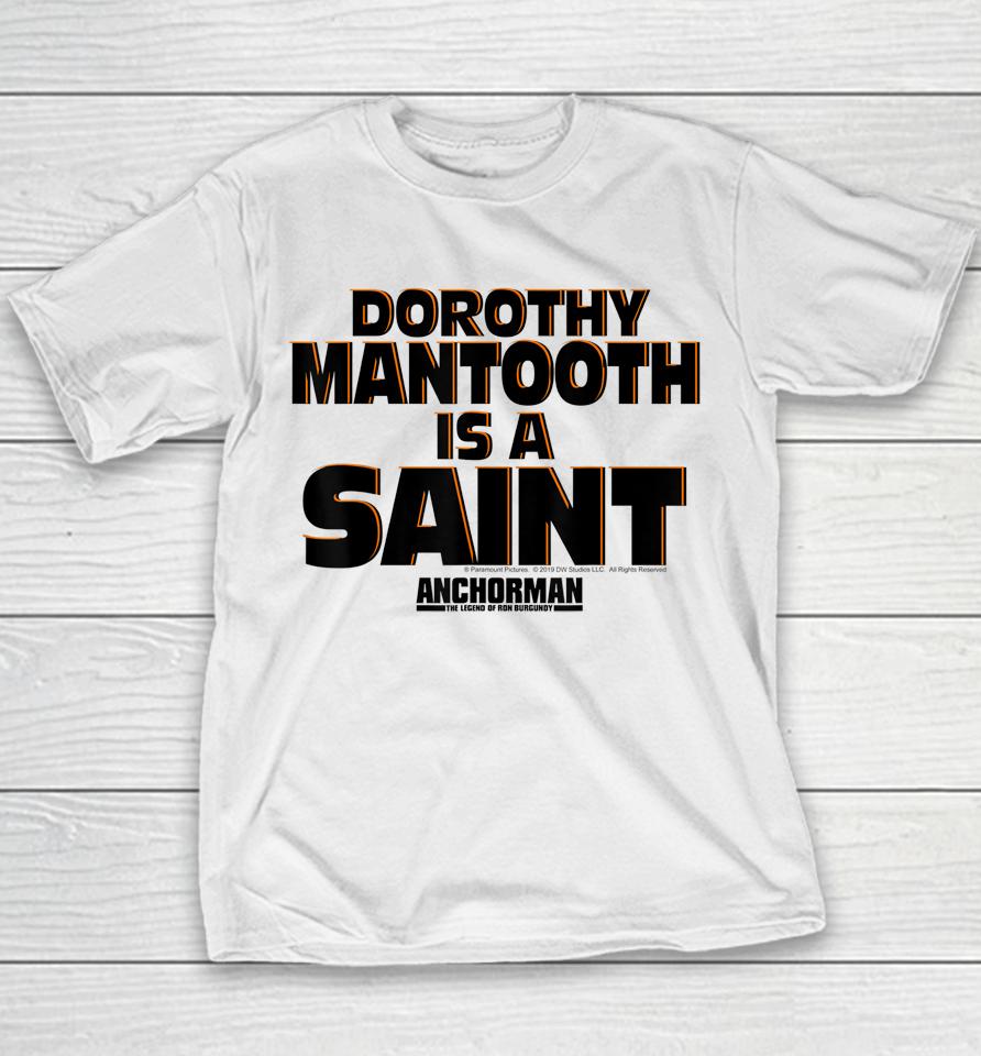 Anchorman Dorothy Mantooth Is A Saint Word Stack Youth T-Shirt