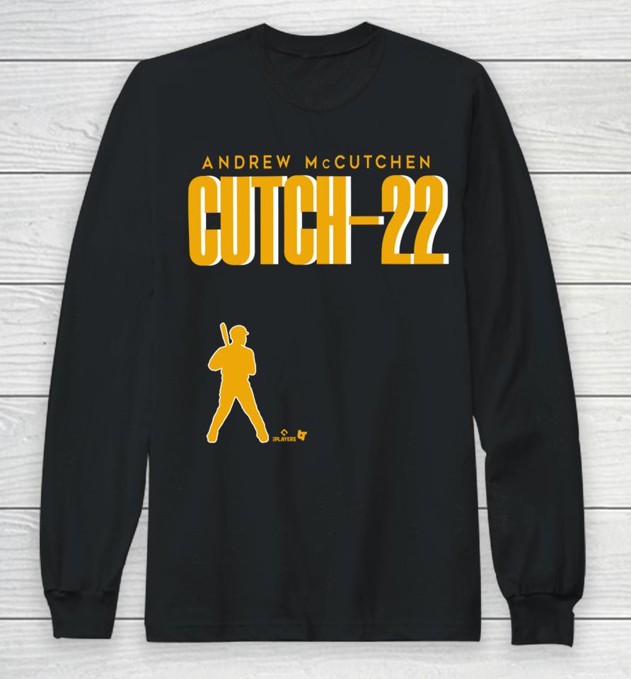 Andrew Mccutchen Cutch-22 Pittsburgh Long Sleeve T-Shirt