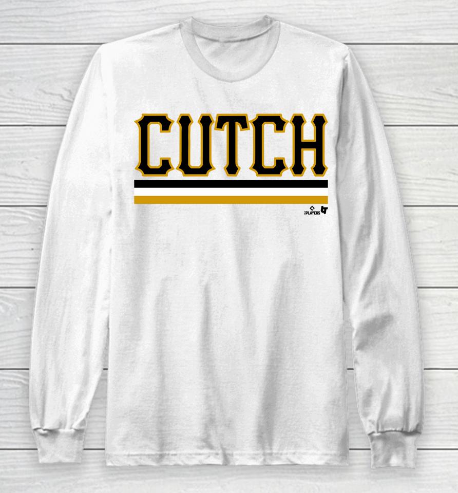 Andrew Mccutchen Pittsburgh Cutch Breakingt Long Sleeve T-Shirt