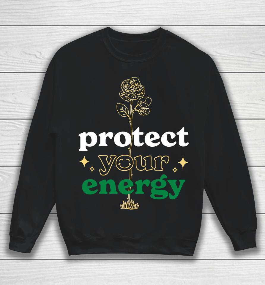 Anees Protect Your Energy Sweatshirt