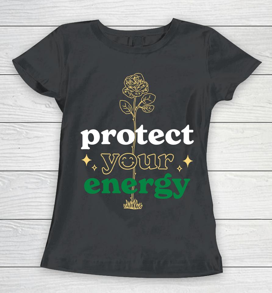 Anees Protect Your Energy Women T-Shirt