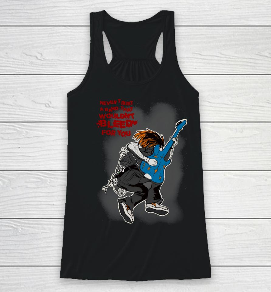 Angelsarrm Never Trust A Band That Wouldn’t Bleed For You Racerback Tank