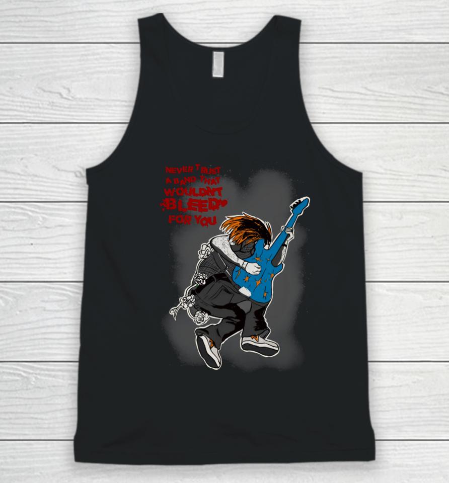 Angelsarrm Never Trust A Band That Wouldn’t Bleed For You Unisex Tank Top