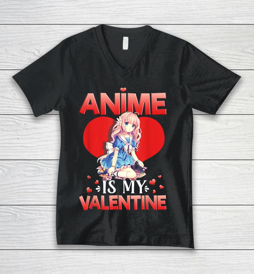 Anime Is My Valentine Unisex V-Neck T-Shirt
