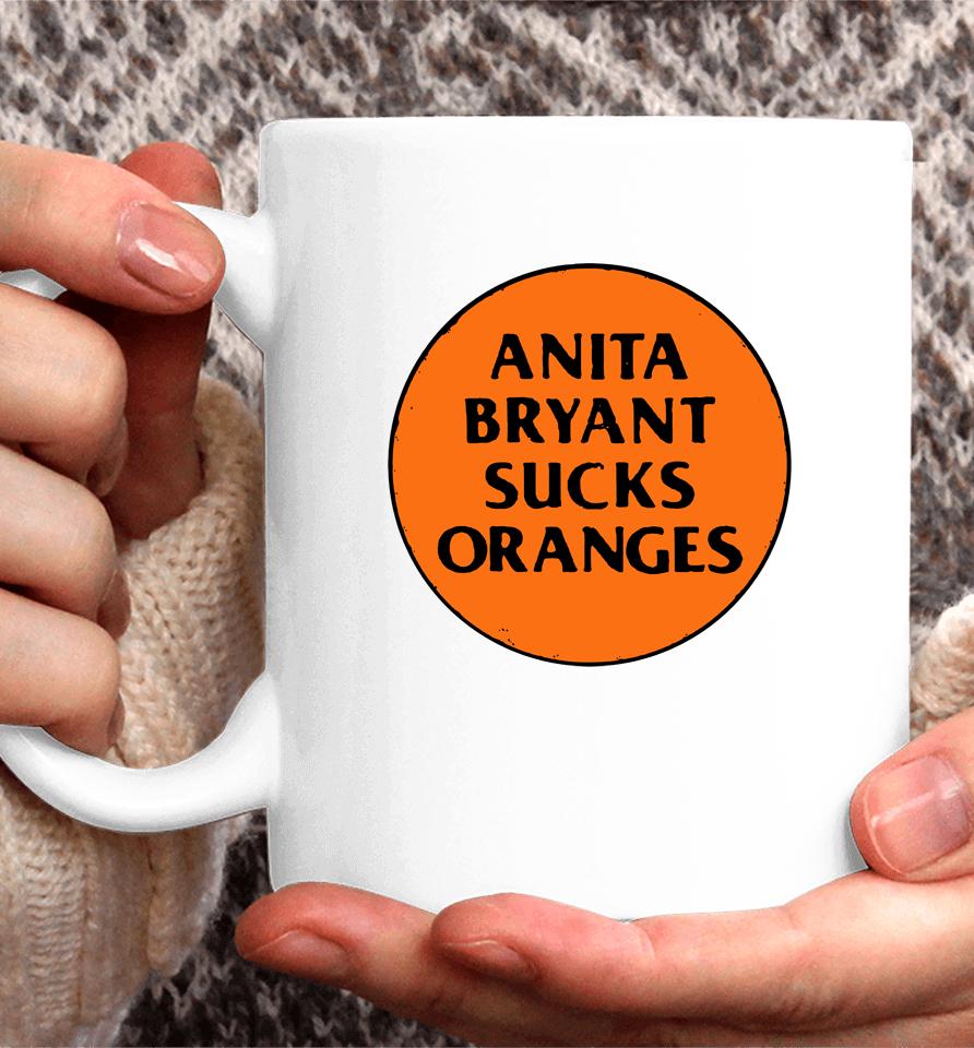 Anita Bryant Sucks Oranges Coffee Mug