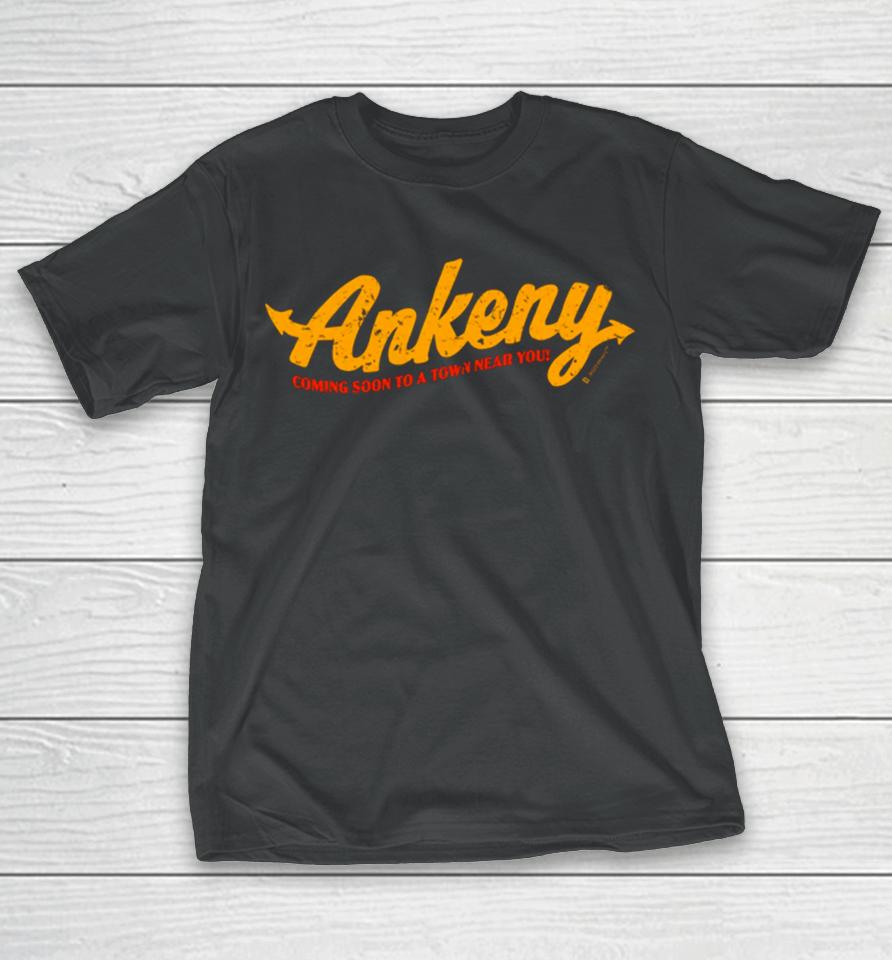 Ankeny Coming Soon T-Shirt