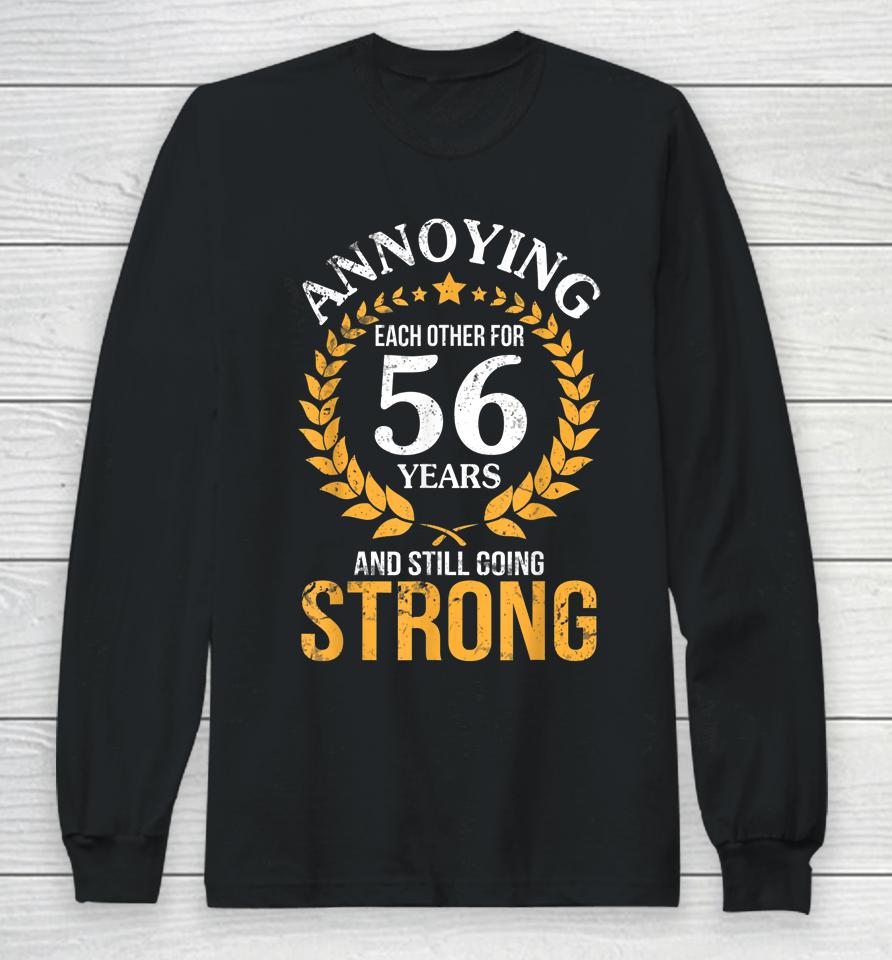 Annoying Each Other For 56 Years And Still Going Strong 1967 Long Sleeve T-Shirt