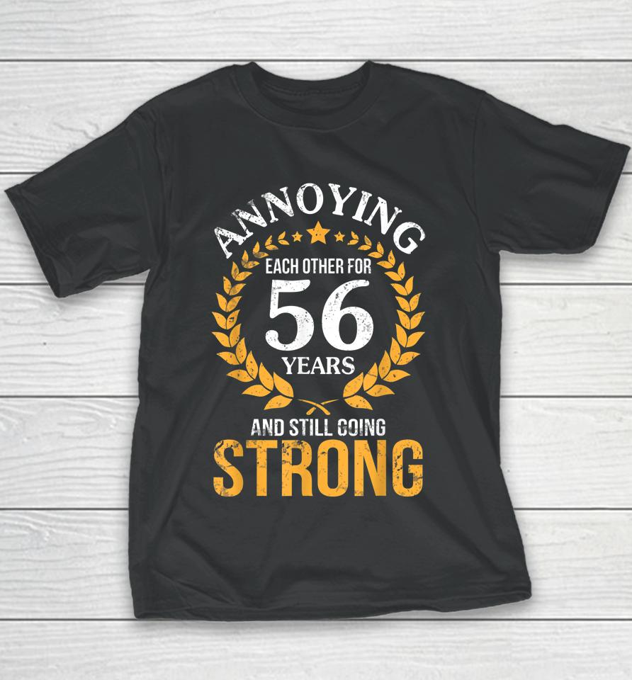 Annoying Each Other For 56 Years And Still Going Strong 1967 Youth T-Shirt