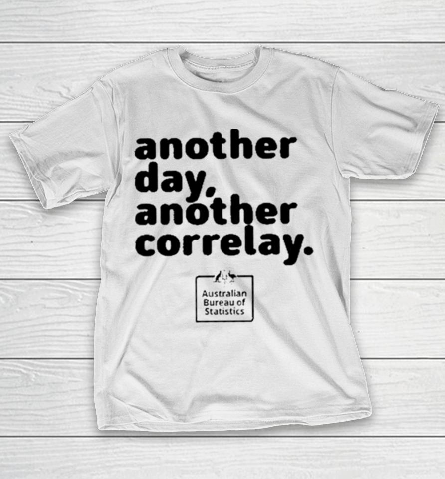 Another Day Another Corelay T-Shirt