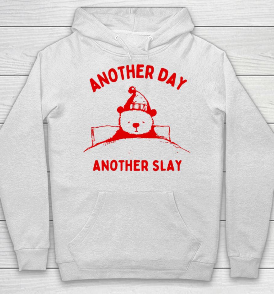 Another Day Another Slay Bear Hoodie