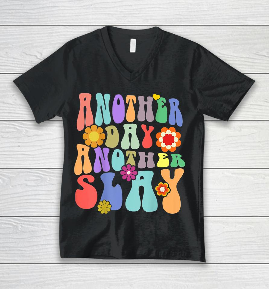 Another Day Another Slay Groovy Inspired Positive Vibes Unisex V-Neck T-Shirt