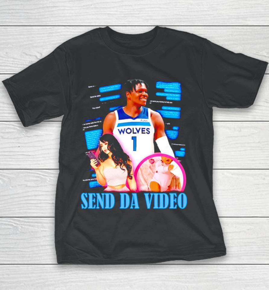 Anthony Edwards Minnesota Timberwolves Send Da Video Youth T-Shirt