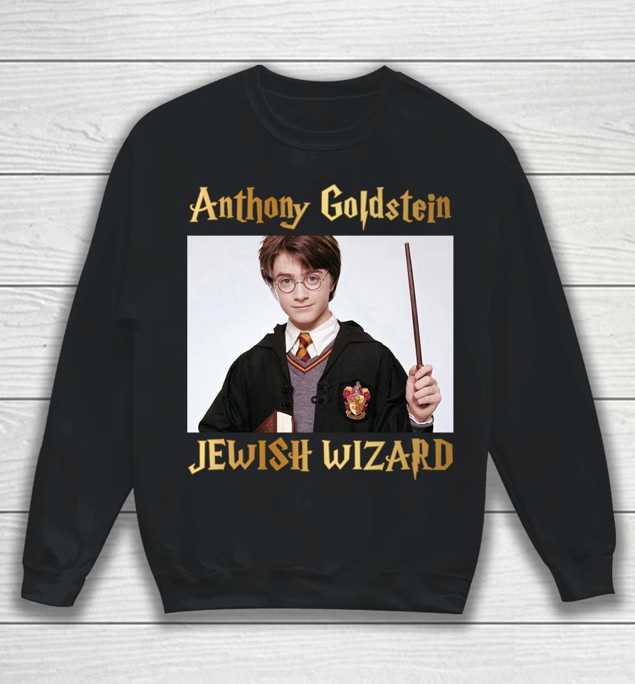 Anthony Goldstein Jewish Wizard Sweatshirt