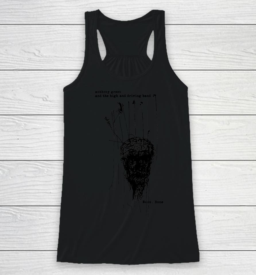 Anthony Green And The High And Driving Band Boom Done Racerback Tank